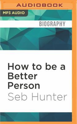 How to Be a Better Person 1531841155 Book Cover
