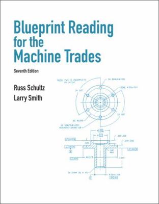 Blueprint Reading for the Machine Trades 0132172208 Book Cover