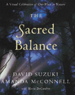 The Sacred Balance: Rediscovering Our Place in ... B001DMZVL2 Book Cover
