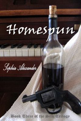 Homespun (The Silk Trilogy) 1955444102 Book Cover