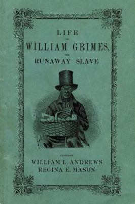 Life of William Grimes, the Runaway Slave 019534331X Book Cover