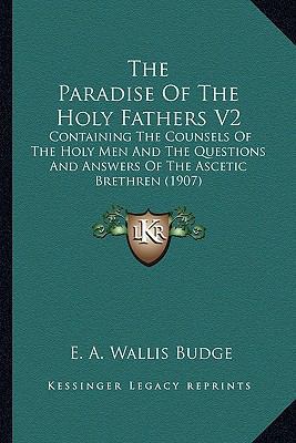 The Paradise Of The Holy Fathers V2: Containing... 116409890X Book Cover