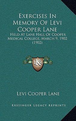 Exercises in Memory of Levi Cooper Lane: Held a... 1168681634 Book Cover