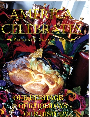 America Celebrates 1456859838 Book Cover