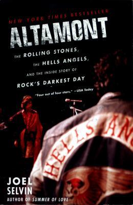 Altamont: The Rolling Stones, the Hells Angels,... 0062444263 Book Cover