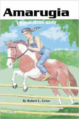 Amarugia (Am-A-Roo-Gee) 0979420393 Book Cover