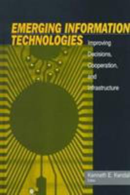 Emerging Information Technology: Improving Deci... 0761917489 Book Cover