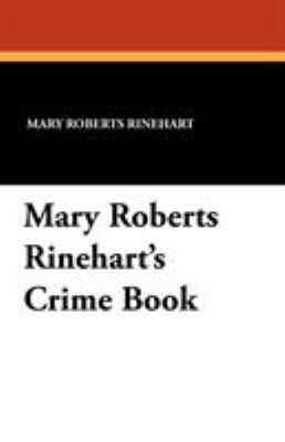 Mary Roberts Rinehart's Crime Book 143441261X Book Cover