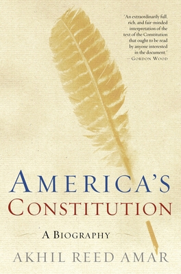 America's Constitution : A Biography