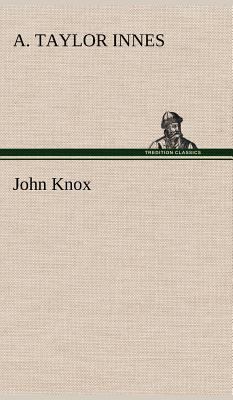 John Knox 3849196755 Book Cover