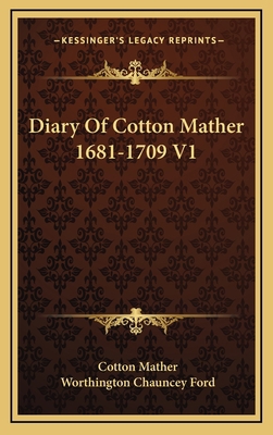 Diary of Cotton Mather 1681-1709 V1 1163425516 Book Cover