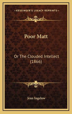 Poor Matt: Or The Clouded Intellect (1866) 1167061063 Book Cover