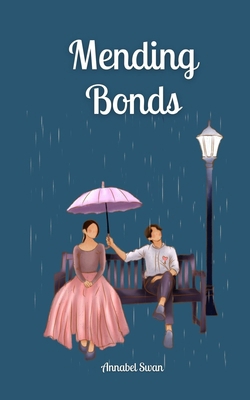 Mending Bonds 9916874336 Book Cover