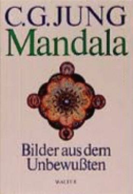 Mandala: Bilder aus dem Unbewussten (German Edi... [German] 3530407755 Book Cover