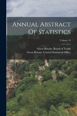 Annual Abstract Of Statistics; Volume 14 1019297107 Book Cover