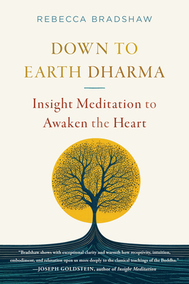 Down to Earth Dharma: Insight Meditation to Awa... 164547321X Book Cover