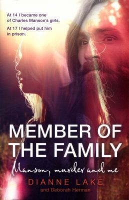 Member of the Family: Manson, Murder and Me 0008274754 Book Cover