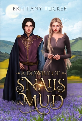 A Dowry of Snails and Mud B0B8BG92CQ Book Cover