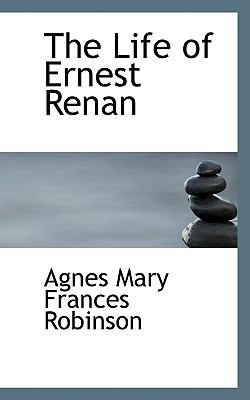 The Life of Ernest Renan 111696516X Book Cover