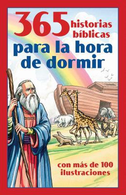 365 Historias Bíblicas Para La Hora de Dormir: ... [Spanish] 1616264160 Book Cover