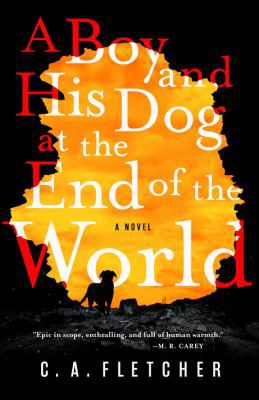 A Boy and His Dog at the End of the World 0316449458 Book Cover