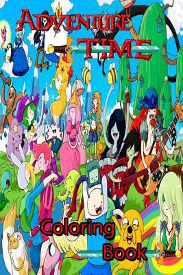 Adventure Time Coloring Book: A Coloring Book about a Boy and His Magical Dog Fighting Evil Together.