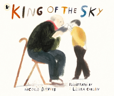 King Of The Sky 1406379190 Book Cover