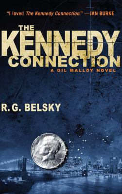 The Kennedy Connection: A Gil Malloy Novel 1476762325 Book Cover