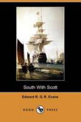 South with Scott (Dodo Press) 1409962911 Book Cover