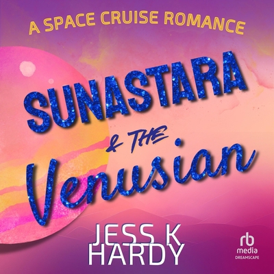 Sunastara & the Venusian B0DZ48SC49 Book Cover