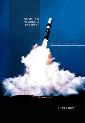 Evolution of the Us Sea-Based Deterrent: War Fi... 1456881159 Book Cover