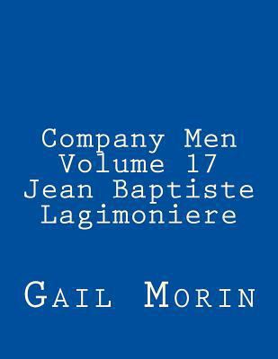 Company Men - Volume 17 - Jean Baptiste Lagimon... 1723171239 Book Cover
