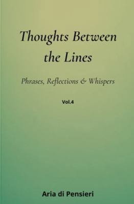 Thoughts Between the Lines vol. 4 B0G34R7ZB4 Book Cover