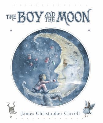 The Boy and the Moon 1585365211 Book Cover