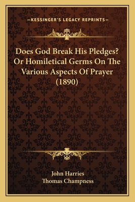 Does God Break His Pledges? Or Homiletical Germ... 116657492X Book Cover