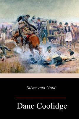 Silver and Gold 1977972950 Book Cover