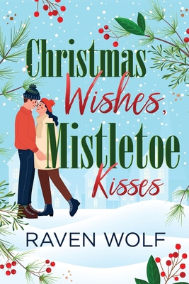Christmas Wishes, Mistletoe Kisses [Large Print] 4824125065 Book Cover