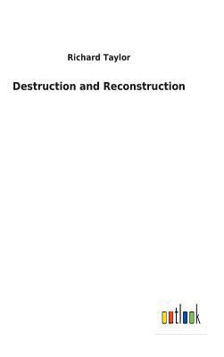 Destruction and Reconstruction 3732627330 Book Cover