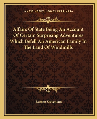 Affairs Of State Being An Account Of Certain Su... 1162651598 Book Cover