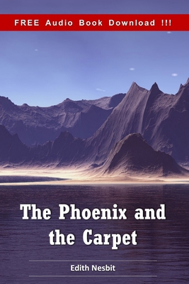 The Phoenix and the Carpet (Include Audio book) 1540714802 Book Cover