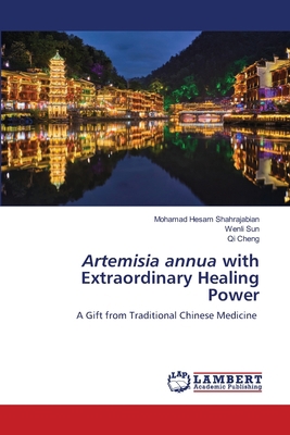 Artemisia annua with Extraordinary Healing Power 6203304530 Book Cover