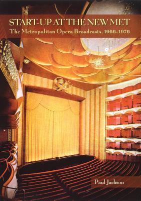 Start-Up at the New Met: The Metropolitan Opera... 1574671472 Book Cover