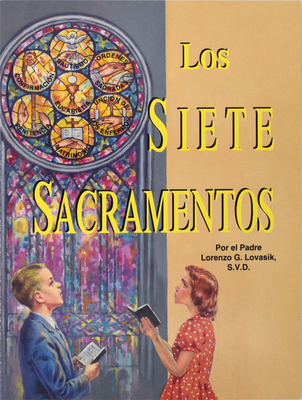 Los Siete Sacramentos [Spanish] 0899424627 Book Cover