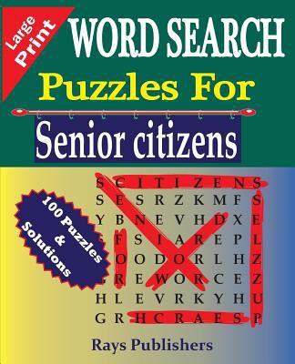 WORD SEARCH Puzzles for Senior Citizens (Large ... [Large Print] 1517790174 Book Cover