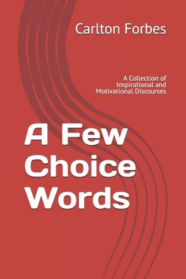 A Few Choice Words: A Collection of Inspiration...            Book Cover