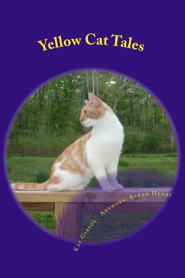 Yellow Cat Tales 1492841250 Book Cover