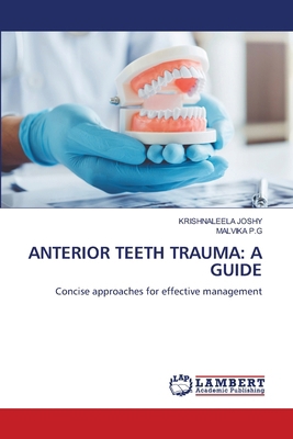 Anterior Teeth Trauma: A Guide 6208119359 Book Cover