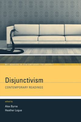 Disjunctivism: Contemporary Readings 0262524902 Book Cover