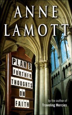 Plan B: Further Thoughts on Faith 1573222992 Book Cover