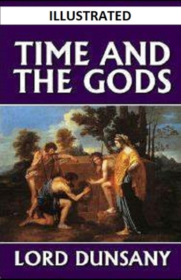 Time and the Gods Illustrated            Book Cover